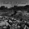 Death Is All Around - Single