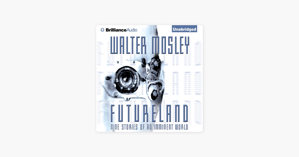 Futureland: Nine Stories of an Imminent World
