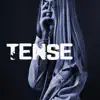 Tense - Single album lyrics, reviews, download