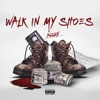 Walk In My shoes - Single