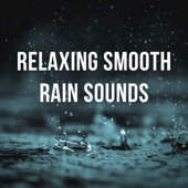 1 Hour of Relaxing Smooth Rain Sounds to Fall Asleep - Calming Rain