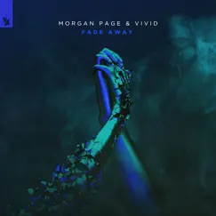 Fade Away - Single by Morgan Page & VIVID album reviews, ratings, credits