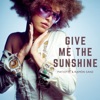 Give Me the Sunshine - Single