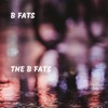 The B Fats - Single
