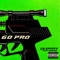 Go Pro (feat. 2KBABY) - LB SPIFFY lyrics