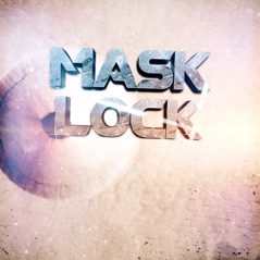MASK LOCK - Single