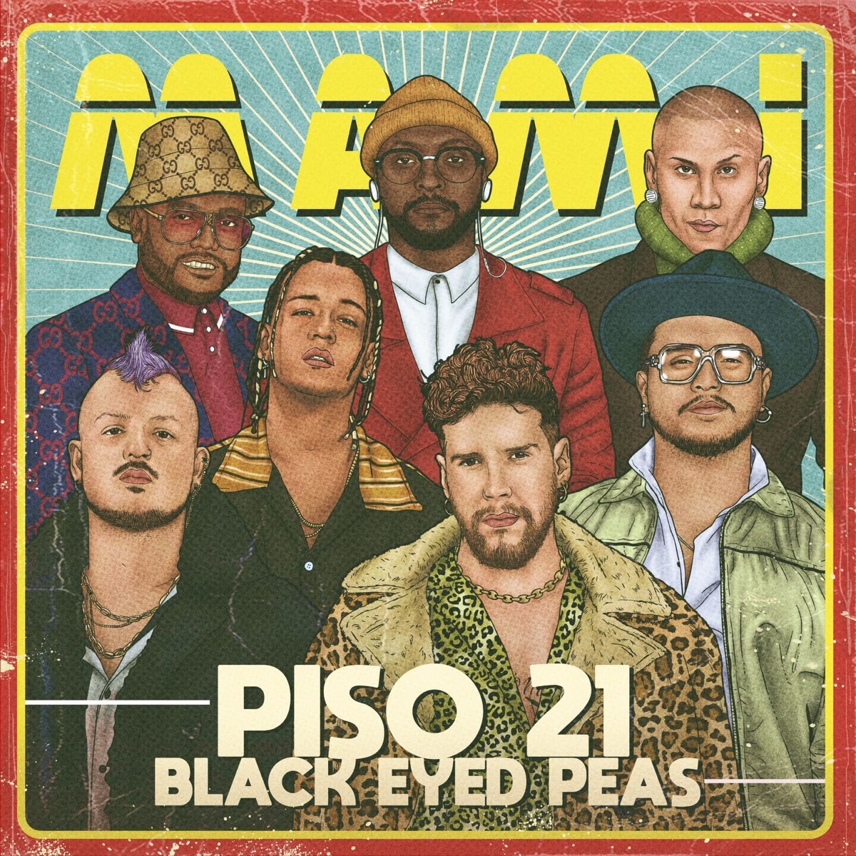 Mami - Single by Piso 21 & Black Eyed Peas.