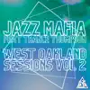 West Oakland Sessions, Vol. 2 (feat. Trance Thompson) - EP album lyrics, reviews, download