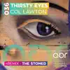 Thirsty Eyes - Single album lyrics, reviews, download