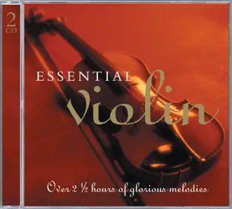 Essential Violin (2 CDs) by Various Artists album reviews, ratings, credits