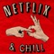 Netflix & Chill (feat. G'Raff & Dang Beatz) - Amo lyrics