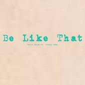 Be Like That (feat. Johnny Kane) artwork