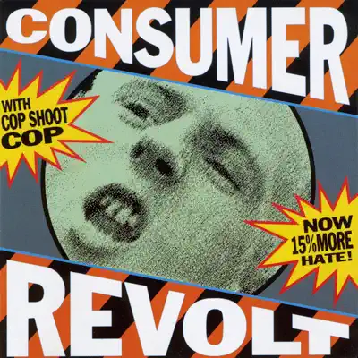 Consumer Revolt - Cop Shoot Cop Consumer Revolt - Cop Shoot Cop