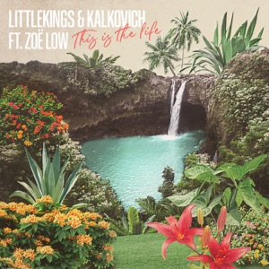 Little Kings & Kalkovich - This Is The Life (feat. Zoë Low) - Line Dance Musique