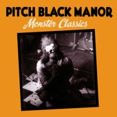 Pitch Black Manor - The Dancin' Fiend