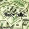 Money Talks - Single album lyrics, reviews, download