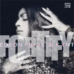 Fortify (feat. Kynt) by Edson Pride album reviews, ratings, credits