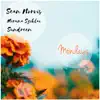 Stream & download Mondays (feat. Sundreen & Miruna Sziklai) - Single