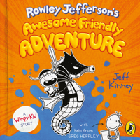 Jeff Kinney - Rowley Jefferson's Awesome Friendly Adventure artwork