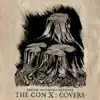 Stream & download Tegan and Sara Present the Con X: Covers