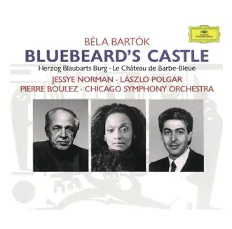 Bartók: Duke Bluebeard's Castle by Chicago Symphony Orchestra, Jessye Norman, László Polgár & Pierre Boulez album reviews, ratings, credits