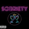 Sobriety (feat. Wrekonize) - Single album lyrics, reviews, download