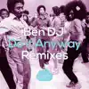 Do It Anyway (Remixes) - Single album lyrics, reviews, download