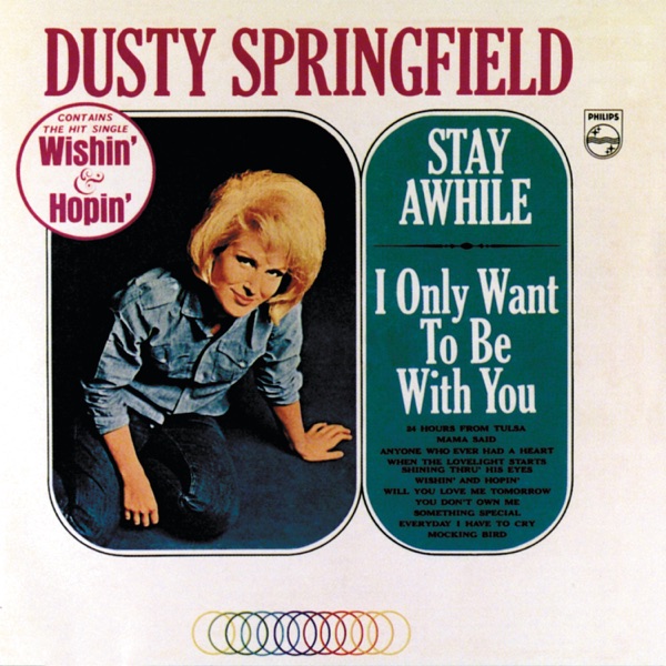 Dusty Springfield - I Only Want To Be With You