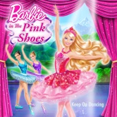Keep on Dancing (From “Barbie in the Pink Shoes”) artwork