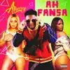 Ah Fansa - Single album lyrics, reviews, download