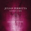 Closer To You (Nathan C Mix Radio Edit) - Single