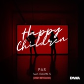 Happy Children (feat. CALVIN S) [2021 Retouch] artwork