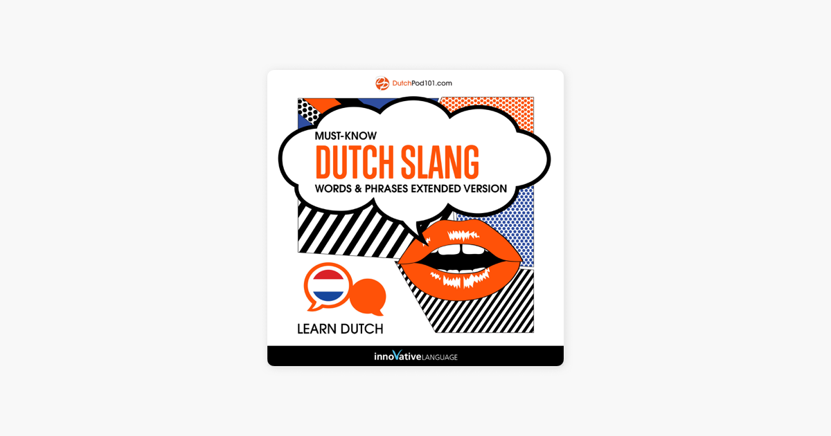 learn-dutch-must-know-dutch-slang-words-phrases-extended-version