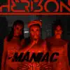 Maniac - Single album lyrics, reviews, download