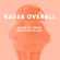 What's New With You - Kassa Overall