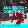 Año Nuevo Corriendo - Música con Energía para Entrenar Estas Navidades, Carrera San Silvestre