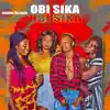 Obi Sika - Single album lyrics, reviews, download