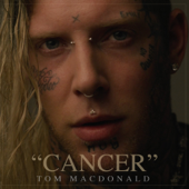 Cancer - Tom MacDonald Cover Art