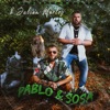 Pablo & Sosa (feat. Julian Marley) - Single