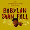 Stream & download Babylon Soon Fall - EP