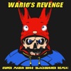 Wario's Revenge - Super Mario Bros. (Blackburner Remix)
