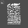 Robotic Mode - EP, 2018
