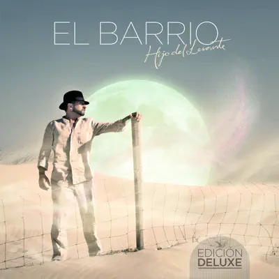 Hijo Del Levante (Edición Deluxe) - El Barrio