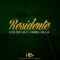 Residente (feat. Ariel Villa) - Los de la C lyrics