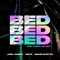 BED (Joel Corry VIP Mix) - Joel Corry, RAYE & David Guetta lyrics