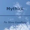 No More Goodbyes - EP album lyrics, reviews, download