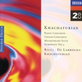 Khachaturian: Piano Concerto, Violin Concerto, Masquerade Suite, Symphony No. 2 artwork