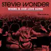 Where Is Our Love Song (feat. Gary Clark Jr.) - Single album lyrics, reviews, download