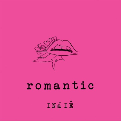 Romantic(a) - INá IÊ | Shazam