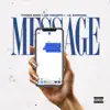 Message (feat. Jay Gwuapo & Lil Santana) - Single album lyrics, reviews, download